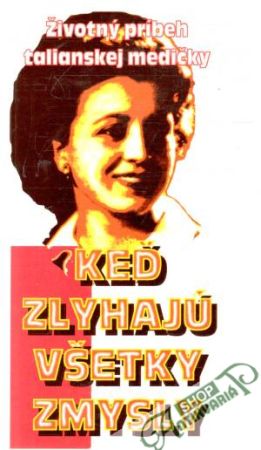 Keď zlyhajú všetky zmysly - Ondruš Rajmund