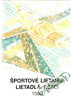 Športové lietanie, lietadlá, letci 1988 - Štefánik František a kolektív