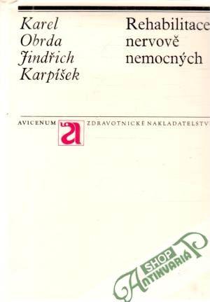 Rehabilitace nervově nemocných - Obrda Karel, Karpíšek Jindřich