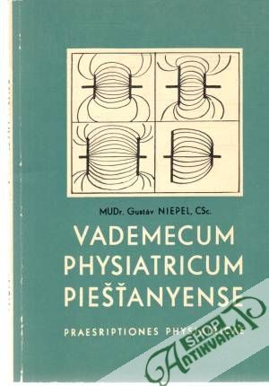 Vademecum physiatricum Piešťanyense - Niepel Gustáv