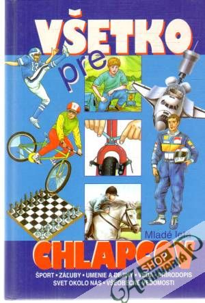 Všetko pre chlapcov - Kolektív autorov