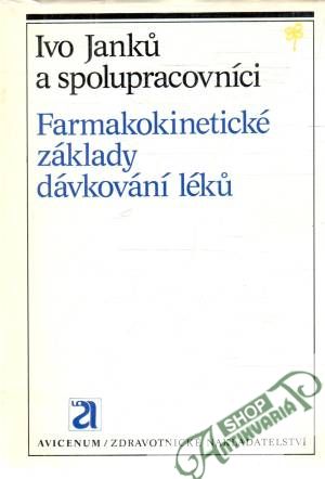 Farmakokinetické základy dávkování léku - Janku Ivo a kolektív