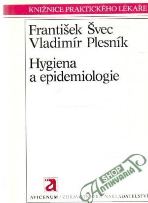 Hygiena a epidemiologie - Švec František, Plesník Vladimír