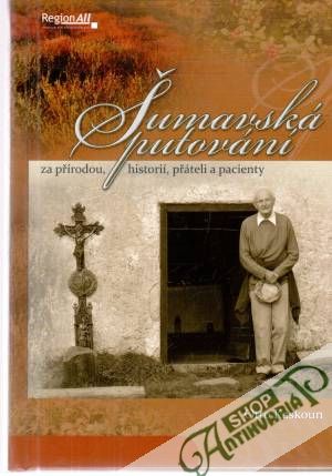 Šumavská putování - Kaskoun Otto