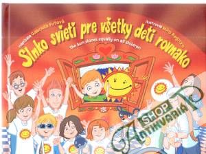Slnko svieti pre všetky deti rovnako - Futová Gabriela, Regitko Miro