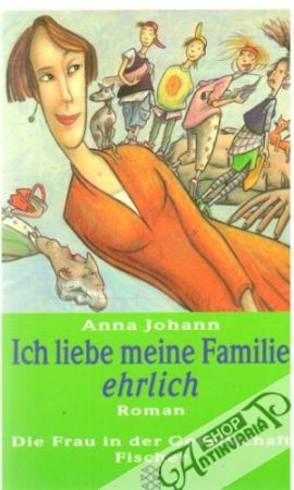 Ich liebe meine Familie ehrlich - Johann Anna