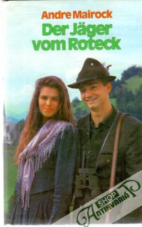 Der Jäger vom Roteck - Mairock Andre