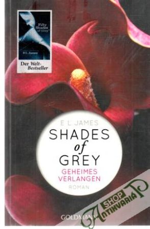 Shades of Grey - Geheimes Verlangen - James E L