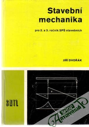 Stavební mechanika pro 2. a 3. ročník SPŠ stavebních - Dvořák Jiří
