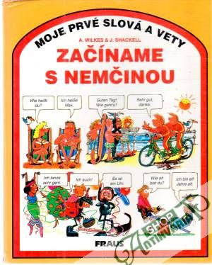 Začíname s nemčinou - Wilkes A., Shackell J.