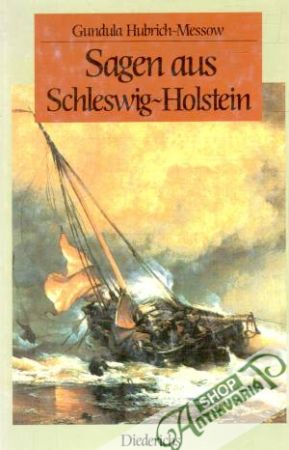 Sagen aus Schleswig-Holstein - Hubrich-Messow Gundula