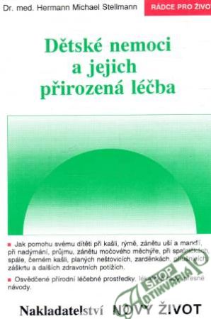 Dětské nemoci a jejich přirozená léčba - Stellmann Hermann Michael