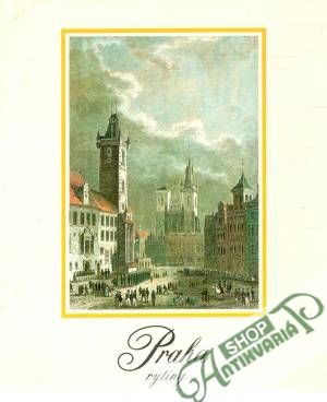 Praha - rytiny - Boloňský Stanislav, Pistorius Miloš