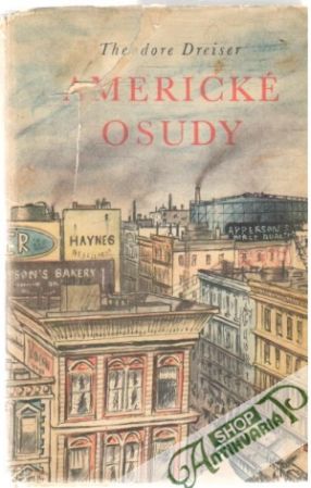 Americké osudy - Dreiser Theodore