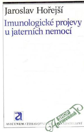 Imunologické projevy u jaterních nemocí - Hořejší Jaroslav