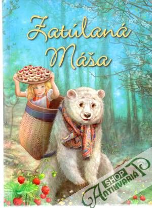 Zatúlaná Máša - Ružicová Kurcubicová Svetlana