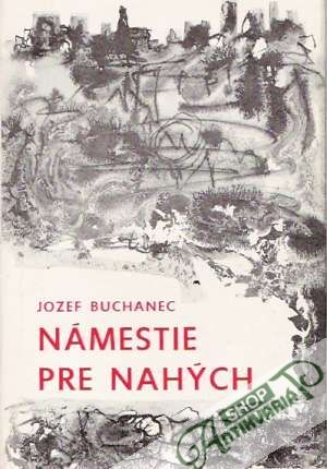 Námestie pre nahých - Buchanec Jozef