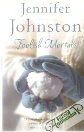 Foolish Mortals - Johnston Jennifer