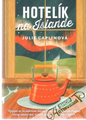 Hotelík na Islande - Caplinová Julie