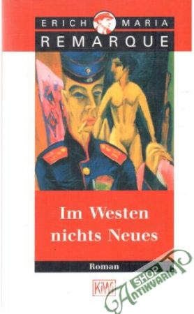 Im westen nichts Neues - Remarque Erich Maria