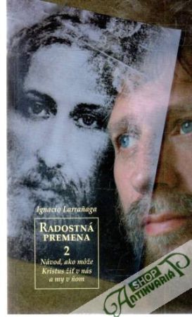Radostná premena 2. - Larranaga Ignacio