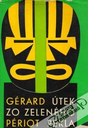 Útek zo zeleného pekla - Périot Gérard