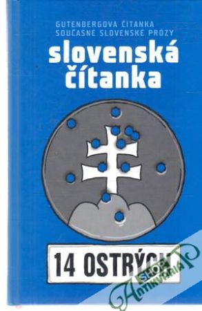 Slovenská čítanka - 14 ostrých - Kolektív autorov