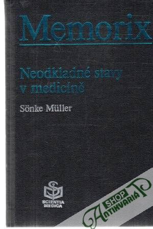 Memorix - Neodkladné stavy v medicíně - Muller Sonke