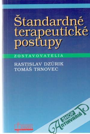 Štandardné terapeutické postupy - Dzúrik Rastislav, Trnovec Tomáš