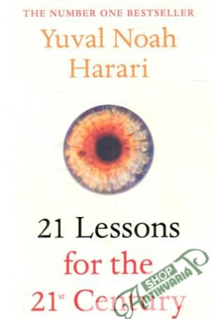 21 Lessons for the 21st century - Harari Yuval Noah