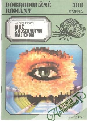 Muž s odseknutým malíčkom - Picard Gilbert