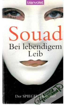 Bei lebendigem Leib - Souad
