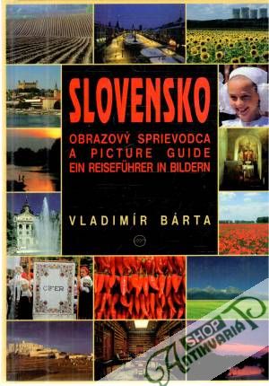 Slovensko - obrazový sprievodca - Bárta Vladimír