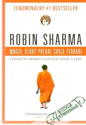 Mních, ktorý predal svoje Ferrari - Sharma Robin