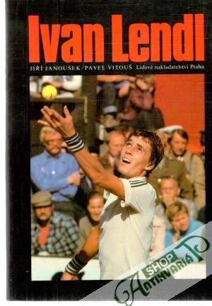 Ivan Lendl - Janoušek Jiří, Vitouš Pavel