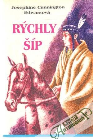 Rýchly šíp - Edwarsová Josephine Cunnington