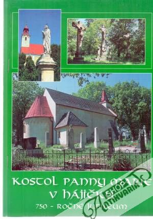 Kostol Panna Márie v Hájičku - Kurincová Elena
