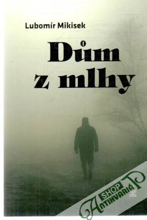 Dum z hmly - Mikisek Lubomír