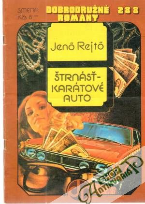 Štrnásť-karátové auto - Rejto Jeno