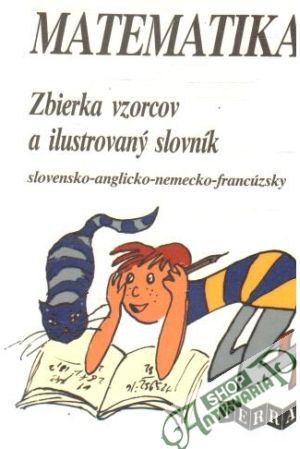 Matematika - zbierka vzorcov a ilustrovaný slovník - Menrath, Kis, Tóthová