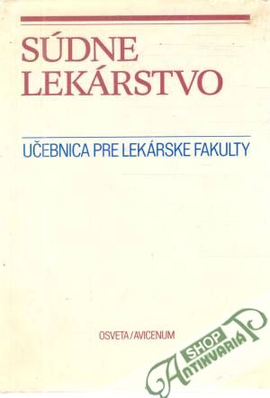Súdne lekárstvo - Kokavec Milan a kolektív