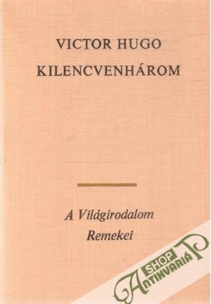 Kilencvenhárom - Hugo Victor