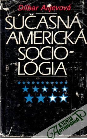Súčasná americká sociológia - Alijevová Dilbar