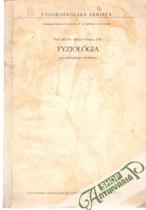 Fyziológia pre poslucháčov medicíny I. - Ivančo Imrich