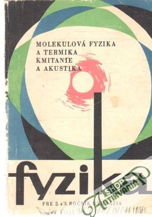 Fyzika pre 2. a 3. ročník gymnázia - Kolektív autorov