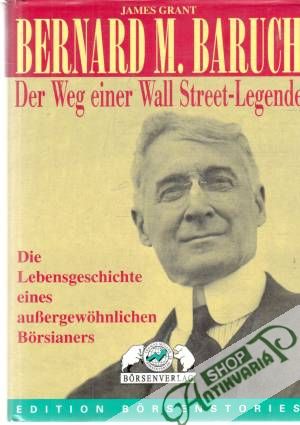 Bernard M. Baruch - Grant James