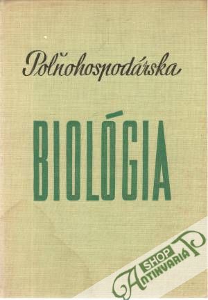 Poľnohospodárska biológia - Kolektív autorov