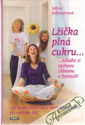 Lžička plná cukru... - Bohlmannová Sabine