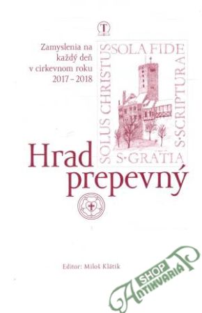 Hrad prepevný - Klátik Miloš