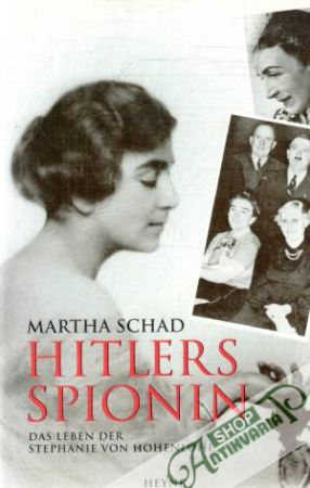 Hitlers spionin - Schad Martha